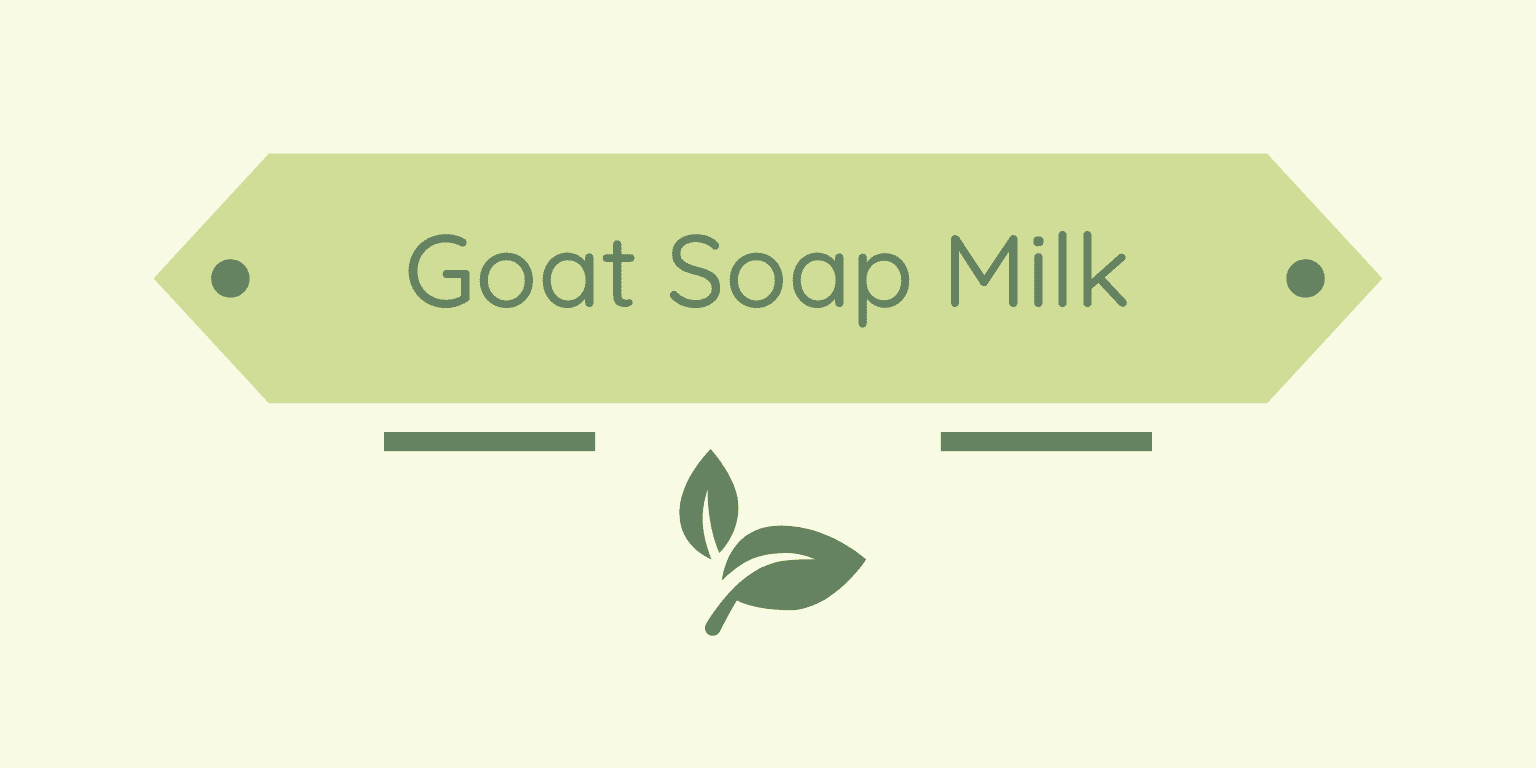 Goat Soap Milk